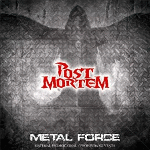 Post Mortem (PAR) : Metal Force
